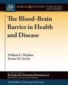 Denise M. Arrick, William G. Mayhan, D. Neil Granger - The Blood-Brain Barrier in Health and Disease