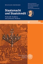 Wolfgang Reinhard - Staatsmacht und Staatskredit