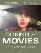 Richard Barsam, Dave Monahan - Looking at Movies