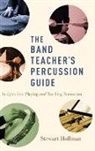 Stewart Hoffman, Stewart (Private Teacher and Director of Hoffman, Hoffman Stewart - Band Teacher''s Percussion Guide