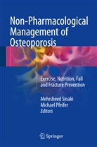 Pfeifer, Pfeifer, Michael Pfeifer, Mehrshee Sinaki, Mehrsheed Sinaki - Non-Pharmacological Management of Osteoporosis