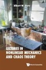 Albert W Stetz, Albert W Stetz, Albert W. Stetz - Lectures On Nonlinear Mechanics And Chaos Theory