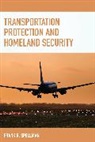 Frank R Spellman, Frank R. Spellman, Spellman Frank R. - Transportation Protection and Homeland Security