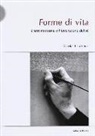 Nicolas Bourriaud - Forme di vita. L'arte moderna e l'invenzione di s&eacute;
