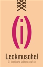 Annet Bedford, Annett Bedford, Antoinette Chevallier, Gary Grant, Sylva von der Hecken, M. C. B.... - Leckmuschel