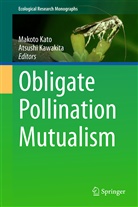 Makot Kato, Makoto Kato, Kawakita, Kawakita, Atsushi Kawakita - Obligate Pollination Mutualism