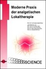 Maih&ouml;fner Christian, Christian Maih&ouml;fner - Moderne Praxis der analgetischen Lokaltherapie