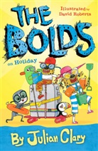 Julian Clary, David Roberts - Bolds on Holiday