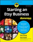 Kate Gatski, K Shoup, Kat Shoup, Kate Shoup, Kate Gatski Shoup, Shoup Kate... - Starting an Etsy Business for Dummies