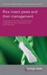 Dr Thais Freitas, Dr Buyung A. R. Hadi, E A Heinrichs, E. A. Heinrichs, Emeritus E. A. Heinrichs, Emeritus Prof. E. A. Heinrichs... - Rice Insect Pests and Their Management