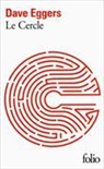 Dave Eggers - Le Cercle