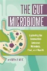 Ana Maria Moise, Ana Maria R. Moise - The Gut Microbiome