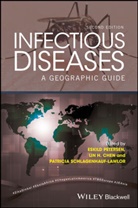 Lin Hwei Chen, Eskild Petersen, Eskild (Adjungate Professor Petersen, Eskild Chen Petersen, Patricia Schlagenhauf-Lawlor, Lin Hwei Chen... - Infectious Diseases -2nd Edition-