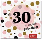 Groh Verlag, Joachi Groh, Joachim Groh, Groh Verlag - 30 ist einfach fabelhaft