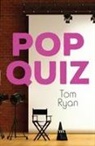 Tom Ryan - POP QUIZ