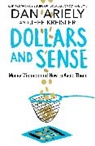 Dan Ariely, Ariely Dan, Jeff Kreisler, Kreisler Jeff - Dollars and Sense