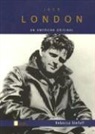Rebecca Stefoff - Jack London: An American Original (Oxford Portraits)