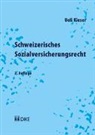 Ueli Kieser - Schweizerisches Sozialversicherungsrecht