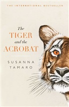 Susanna Tamaro - The Tiger and the Acrobat