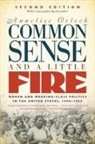 Annelise Orleck - Common Sense & a Little Fire