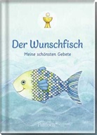Silvia Habermeier - Der Wunschfisch. Meine sch&ouml;nsten Gebete