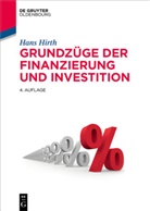 Hans Hirth - Grundz&uuml;ge der Finanzierung und Investition