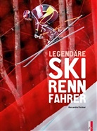 Alexandre Pasteur - Legend&auml;re Skirennfahrer