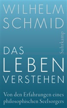 Wilhelm Schmid - Das Leben verstehen