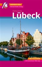 Matthias Kr&ouml;ner - L&uuml;beck MM-City inkl. Travem&uuml;nde Reisef&uuml;hrer Michael M&uuml;ller Verlag