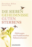 Annette Bopp, Dorothe Mihm, Dorothea Mihm - Die sieben Geheimnisse guten Sterbens