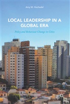 Amy M Hochadel, Amy M. Hochadel - Local Leadership in a Global Era