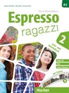 Mari Bal&igrave;, Maria Bal&igrave;, Euridic Orlandino, Euridice Orlandino, Giovanna Rizzo, Michael Mantel - Espresso ragazzi - 2: Espresso Ragazzi 2 Lehr- und Arbeitsbuch mit DVD und Audio-CD
