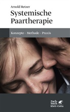 Arnold Retzer - Systemische Paartherapie
