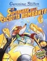 Geronimo Stilton - La supergara della caciotta rombante