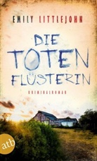 Emily Littlejohn - Die Totenfl&uuml;sterin