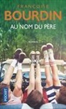 Fran&ccedil;oise Bourdin, Bourdin Francoise - Au nom du p&egrave;re