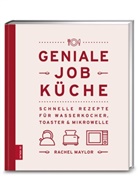 Rachel Maylor - Geniale Job-K&uuml;che
