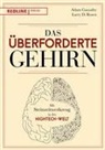 Ada Gazzaley, Adam Gazzaley, Larry D Rosen, Larry D. Rosen - Das &uuml;berforderte Gehirn