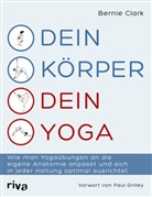 Bernie Clark - Dein K&ouml;rper - dein Yoga