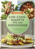 EatSmarter, EatSmarter! - Low-Carb-Rezepte f&uuml;r das Abendessen