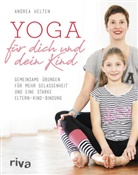 Andrea Helten - Yoga f&uuml;r dich und dein Kind
