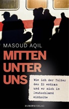 Masou Aqil, Masoud Aqil, Peter Köpf - Mitten unter uns