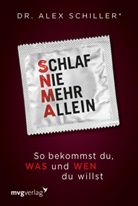 Alex Schiller - Schlaf nie mehr allein