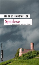 Marcus Imbsweiler - Sp&auml;tlese