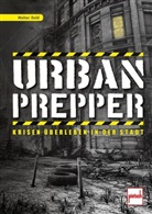Walter Dold - Urban Prepper