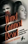 Richard Mason - The Wind Cannot Read