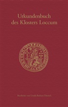 Ditt, Ursula-Barbara Dittrich, Historische Kommission f&uuml;r Niedersachsen und Bremen, Historisch Kommission f&uuml;r Niedersachsen und, Historische Kommission f&uuml;r Niedersachsen und - Urkundenbuch des Klosters Loccum