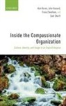 Alan Baron, Alan (Visiting Fellow of the Health Service Baron, Alan (Visiting Fellow of the Health Services Research Centre Baron, Alan Hassard Baron, Baron Alan, Fiona Cheetham... - Inside the Compassionate Organization