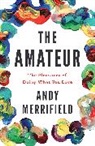 Andy Merrifield, Merrifield Andy - The Amateur