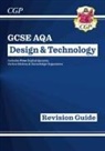 CGP Books, Cgp Books, CGP Books, Cgp Books - New GCSE Design & Technology AQA Revision Guide (w/ Online Edition, Quizzes & Knowledge Organisers)